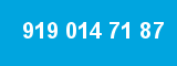 919 014 71 87